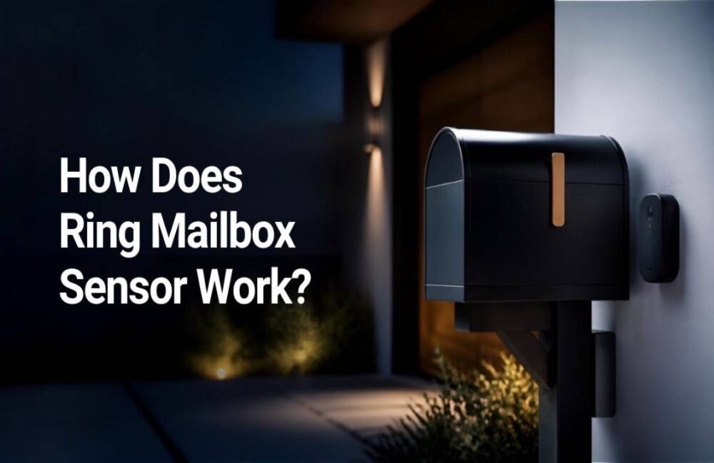 How Does Ring Mailbox Sensor Work